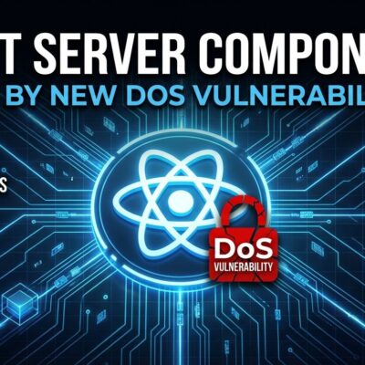 Featured image for React Server Components Hit by New DoS Vulnerability