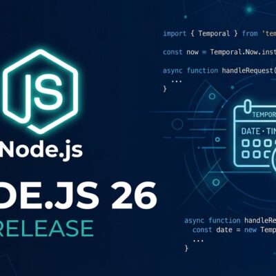 Node.js 26 release featuring Temporal API and breaking changes for developers