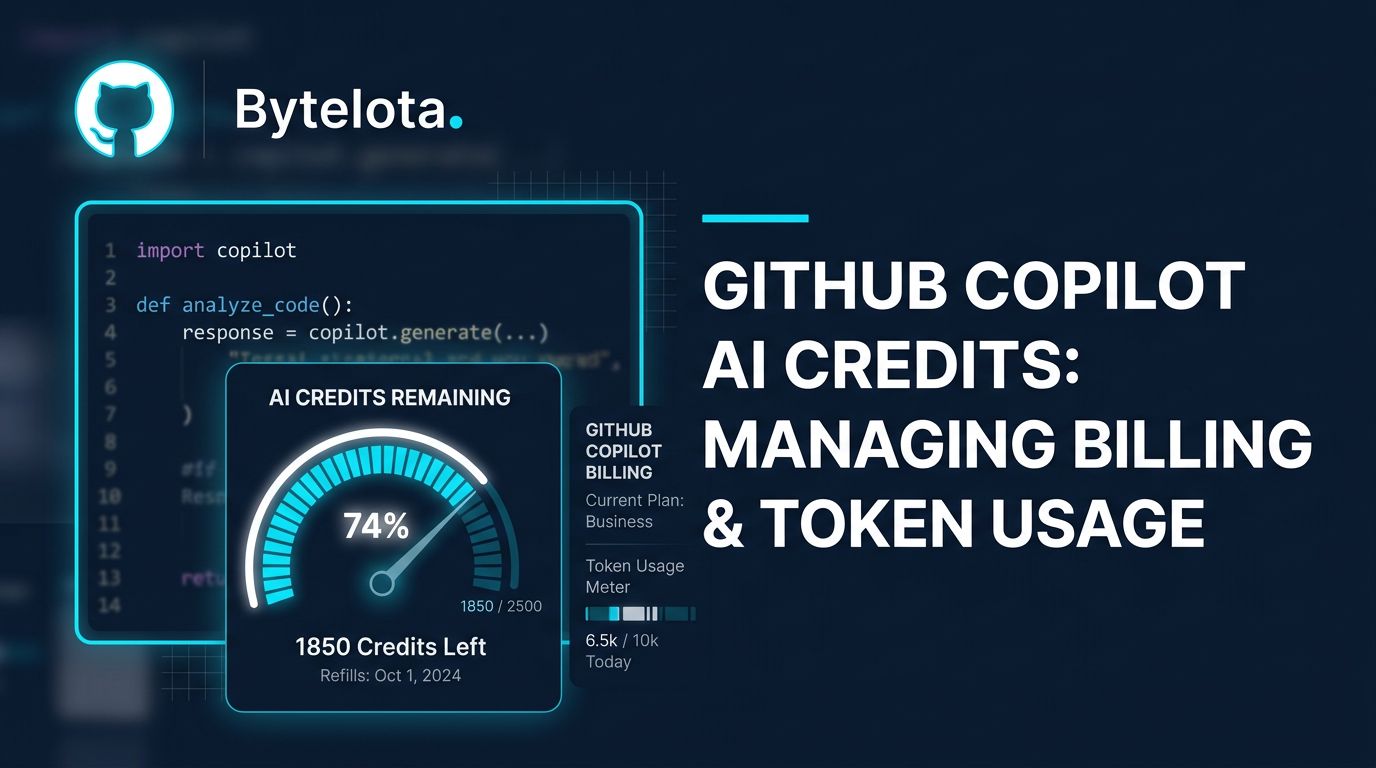 GitHub Copilot Switched to Token Billing — Here’s What It Costs | byteiota