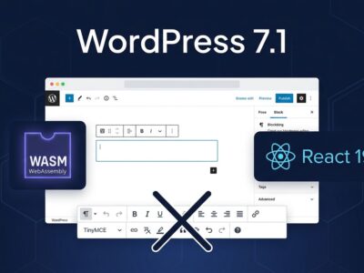WordPress 7.1 roadmap showing WASM media processing, React 19 upgrade, and Classic block deprecation for developers