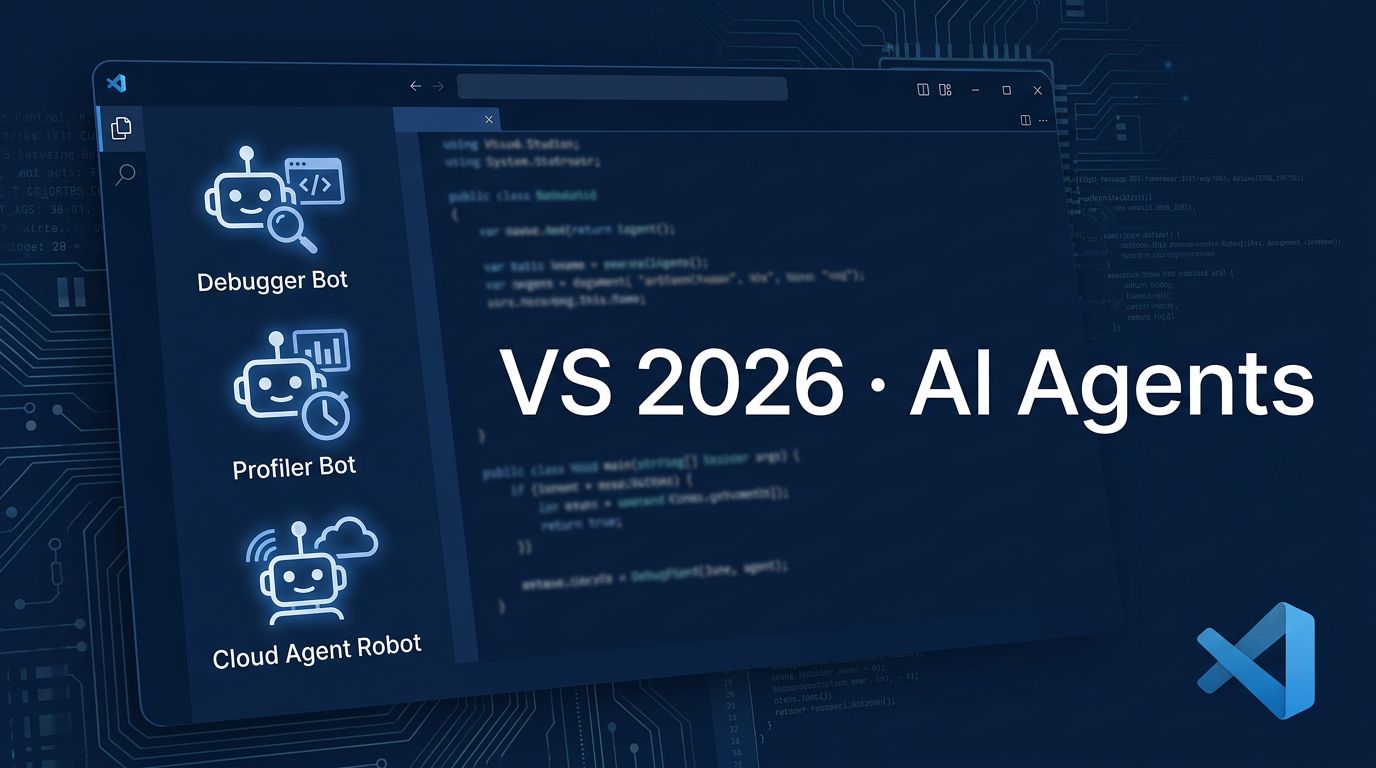 Visual Studio 2026 June Update: Debugger Agent, Profiler Agent, Cloud Agent
