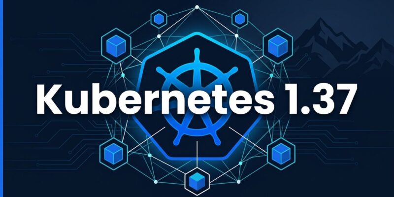 Kubernetes 1.37 Garhwal release: Kubernetes helm wheel logo with hexagonal containers and mountain silhouette on dark blue background