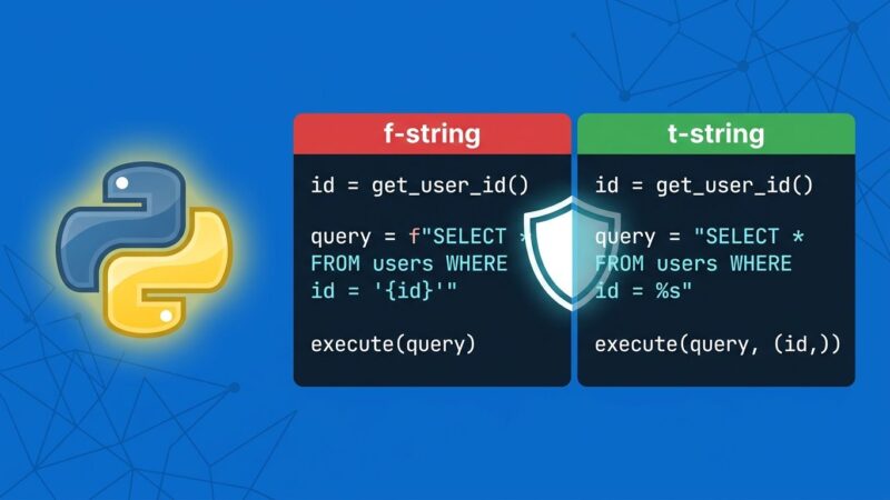 Python t-string vs f-string code comparison showing SQL injection prevention