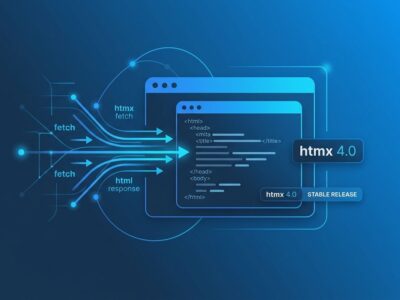 HTMX 4.0 stable release showing Fetch API streaming HTML fragments into a browser with blue tech design