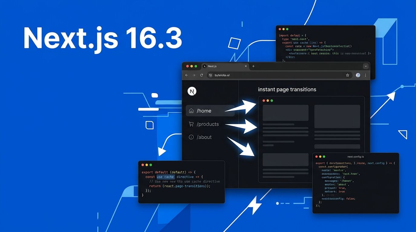 Next.js 16.3: Instant Navigations and 90% Less Dev Memory