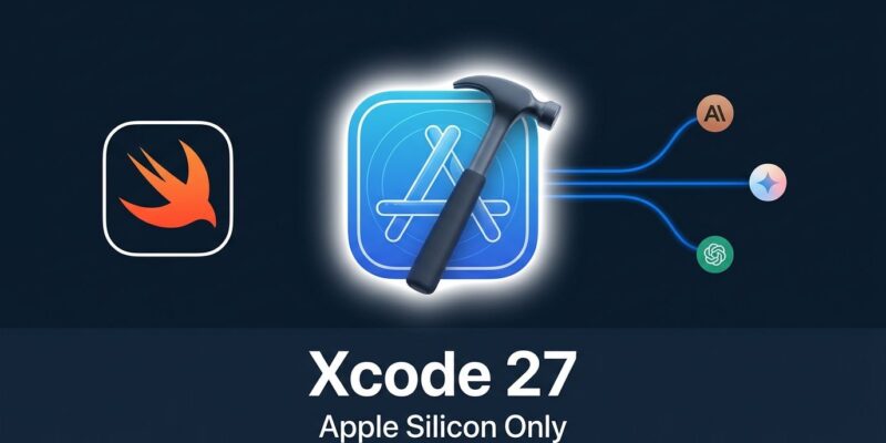 Xcode 27 release announcement featuring Apple Silicon requirement and agentic coding with Claude Gemini GPT