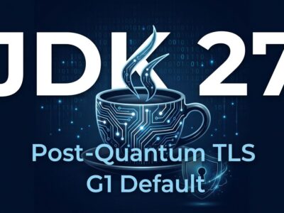 JDK 27 release featured image showing Java coffee cup with quantum circuit pattern, text overlay JDK 27 Post-Quantum TLS G1 Default