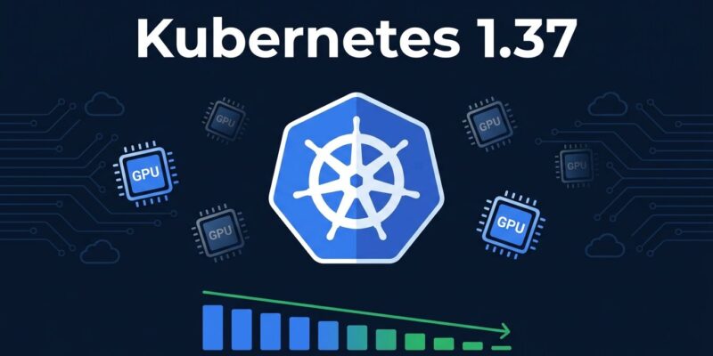 Kubernetes 1.37 Garhwal: HPA scale to zero and GPU workload cost savings