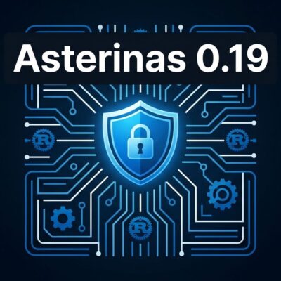 Asterinas 0.19.0 memory-safe Rust kernel architecture diagram with blue shield and circuit board design
