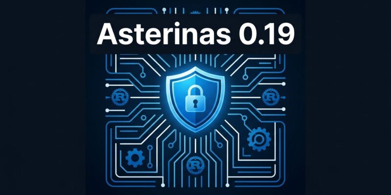 Asterinas 0.19.0 memory-safe Rust kernel architecture diagram with blue shield and circuit board design