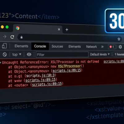 Chrome DevTools showing XSLTProcessor ReferenceError with 30-day countdown