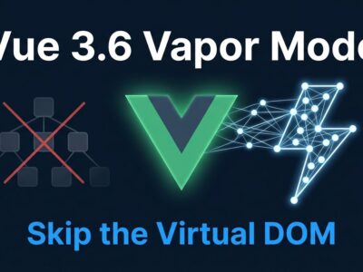 Vue 3.6 Vapor Mode featured image showing Vue logo transforming from virtual DOM tree to direct DOM manipulation