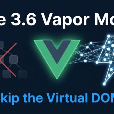 Vue 3.6 Vapor Mode featured image showing Vue logo transforming from virtual DOM tree to direct DOM manipulation
